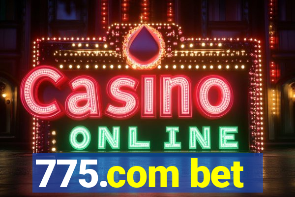 775.com bet